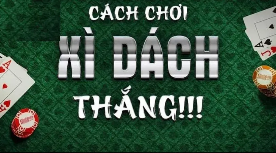 Mẹo chơi Blackjack đè bẹp mọi đối thủ